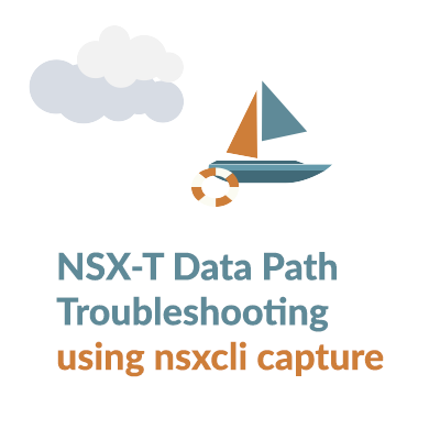 NSX-T Data Path Troubleshooting using nsxcli capture
